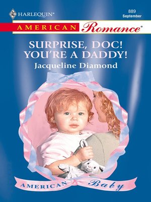cover image of Surprise, Doc! You're a Daddy!